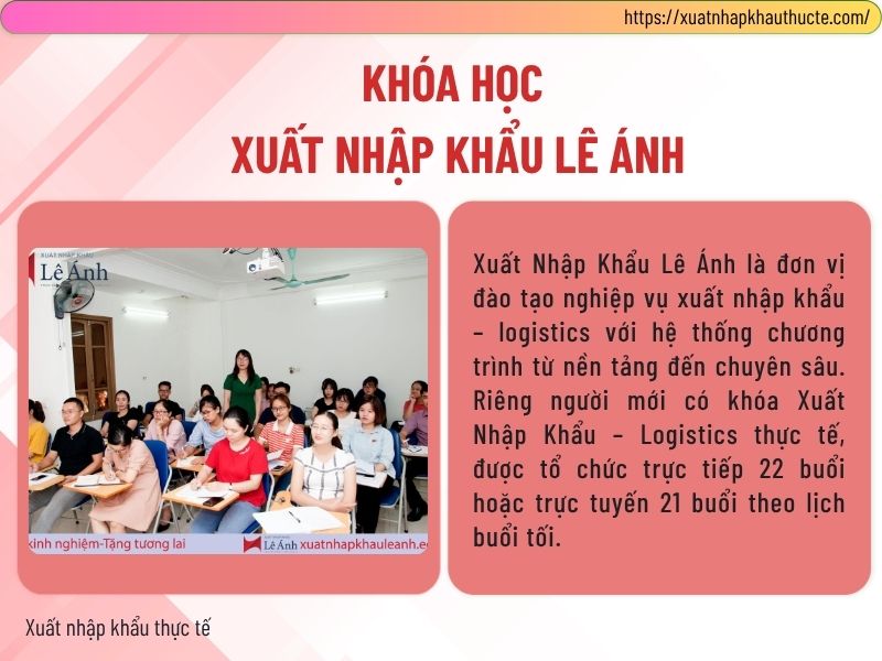 Xuất nhập khẩu Lê Ánh là đơn vị đào tạo uy tín, chuyên nghiệp